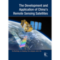 The Development and Application of China's Remote Sensing Satellites