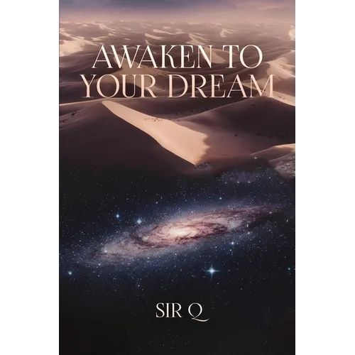 Awaken to your dream