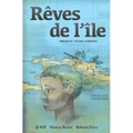 Rêves de l'île: Present Tense Version