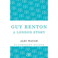 Guy Renton: A London Story