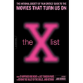 The X List: The National Society of Film Critics' Guide to the Movies That Turn Us on