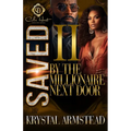 Saved By The Millionaire Next Door 2: An African American Romance