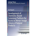 Development of Chemistry-Based Screening Platform for Access to Mirror-Image Library of Natural Products