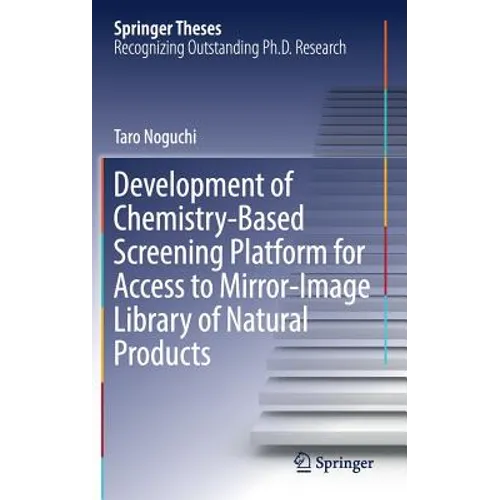 Development of Chemistry-Based Screening Platform for Access to Mirror-Image Library of Natural Products