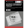 On Freud's "Remembering, Repeating and Working-Through"