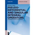 Pseudodifferential and Singular Integral Operators: An Introduction with Applications