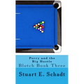 Perry and the Big Hustle: Blotch Book 3