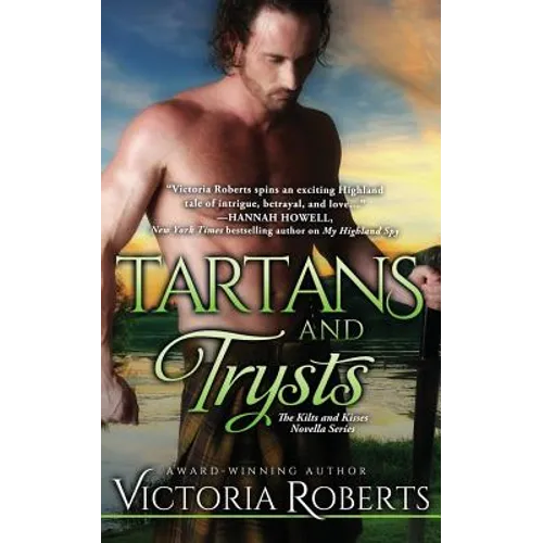 Tartans and Trysts: A Kilts and Kisses Novella