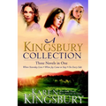 A Kingsbury Collection: Three Novels in One: Where Yesterday Lives, When Joy Came to Stay, on Every Side
