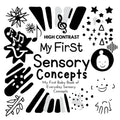 My First Sensory Concepts Baby Book: A high contrast baby book for baby essentials For excellent baby toys of Baby shower gifts Amazing childrens book