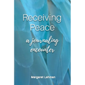 Receiving Peace: A Journaling Encounter