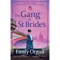 The Gang of St Bride's: A gripping and addictive historical mystery