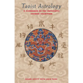 Taoist Astrology: A Handbook of the Authentic Chinese Tradition