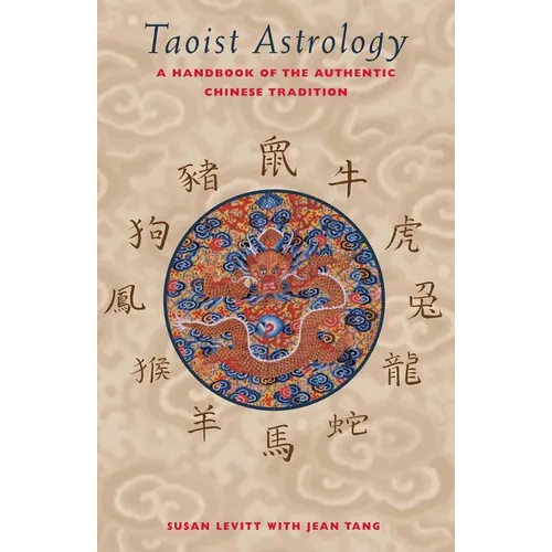 Taoist Astrology: A Handbook of the Authentic Chinese Tradition
