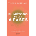 El Método de Las 6 Fases: La Técnica Probada Para Supercargar Tu Mente, Lograr Tus Objetivos Y Hacer Magia En Minutos: La Técnica Probada Para Superca