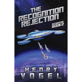 The Recognition Rejection: Recognition Book 2