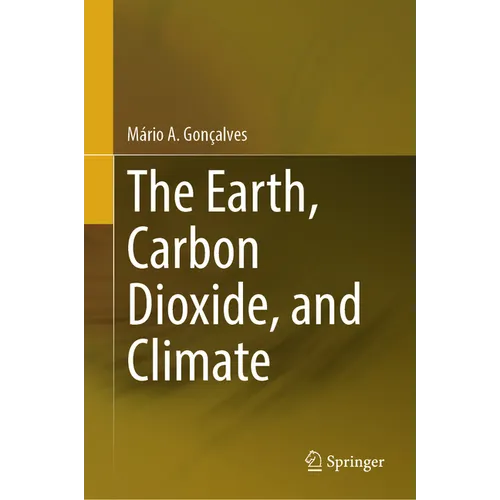 The Earth, Carbon Dioxide, and Climate