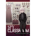 Spy Classroom, Vol. 6 (Light Novel): Pandemonium, Thy Name Is Sybilla Volume 6