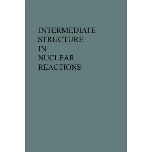 Intermediate Structure in Nuclear Reactions