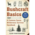 Bushcraft Basics: A Common Sense Wilderness Survival Handbook