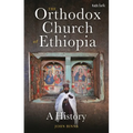 The Orthodox Church of Ethiopia: A History