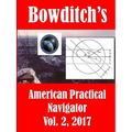 Bowditch's, Vol. 2, (2017): American Practical Navigator: Epitome of Navigation