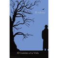 El Camino a La Vida