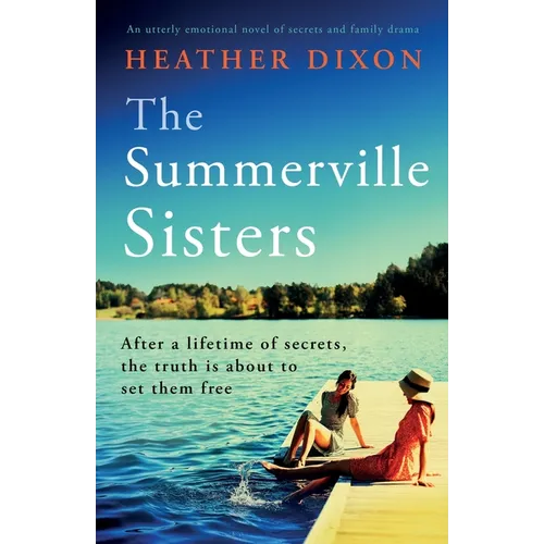 The Summerville Sisters: An utterly emotional novel of secrets and family drama