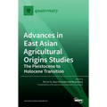 Advances in East Asian Agricultural Origins Studies: The Pleistocene to Holocene Transition: The Pleistocene to Holocene Transition