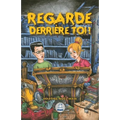 Regarde derrière toi!
