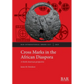 Cross Marks in the African Diaspora: A North American perspective