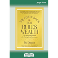 The Little Book That Builds Wealth: The Knockout Formula for Finding Great Investments (Little Books. Big Profits) (16pt Large Print Edition)