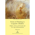 Forms of Thinking in Leopardi's Zibaldone: Religion, Science and Everyday Life in an Age of Disenchantment