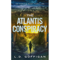 The Atlantis Conspiracy: An Archaeological Thriller