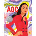 La Fenomenal Aoc: Las Raíces Y El Ascenso de Alexandria Ocasio-Cortez, Phenomenal Aoc (Spanish Edition)
