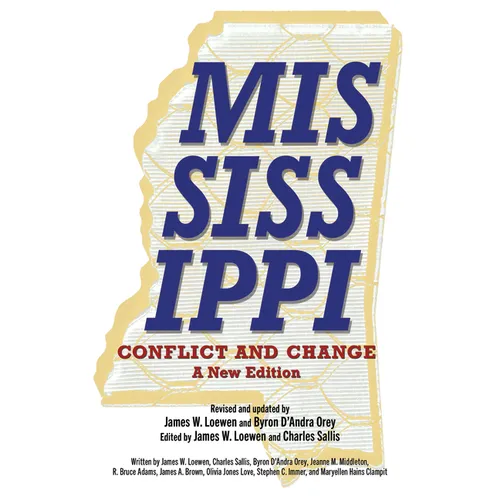 Mississippi, Conflict and Change: A New Edition
