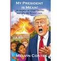 My President Is Mean!