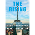 The Rising: The Twenty-Year Battle to Rebuild the World Trade Center