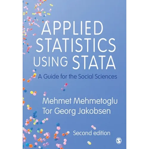 Applied Statistics Using Stata: A Guide for the Social Sciences
