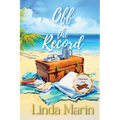 Off the Record: A Clean Contemporary Small Town Romance