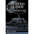 Haunted Islands of San Francisco Bay