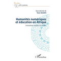 Humanités numériques et éducation en Afrique: Innovations sociales en Afrique