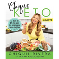 Chiquis Keto (Spanish Edition): La Dieta de 21 Días Para Los Amantes de Tacos, Tortillas Y Tequila