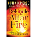 Rekindle the Altar Fire: Making a Place for God's Presence