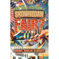 Are You Going to Skowhegan Fair?