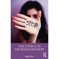 The Ethics of Microaggression