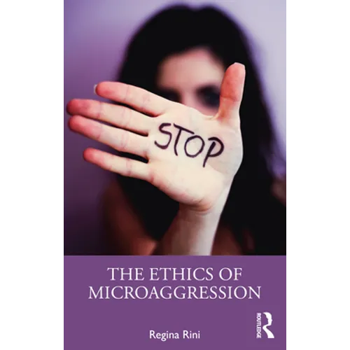 The Ethics of Microaggression