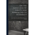 On The Shoulders Of GIANTS New Approaches to Numeracy