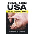 Animal Farm Usa: A Cautionary Tale