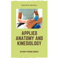 Applied Anatomy and Kinesiology